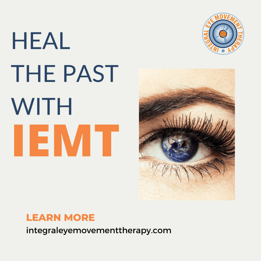 A close up of an eye reflecting Earth, with text reading Heal the past with IEMT. Mention of trauma highlights its...