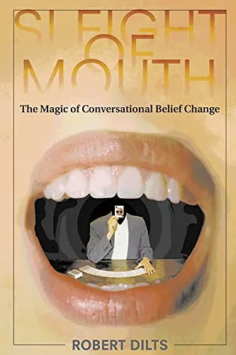 Book cover for Sleight of Mouth: The Magic of Conversational Belief Change by Robert Dilts, featuring a person in a suit...