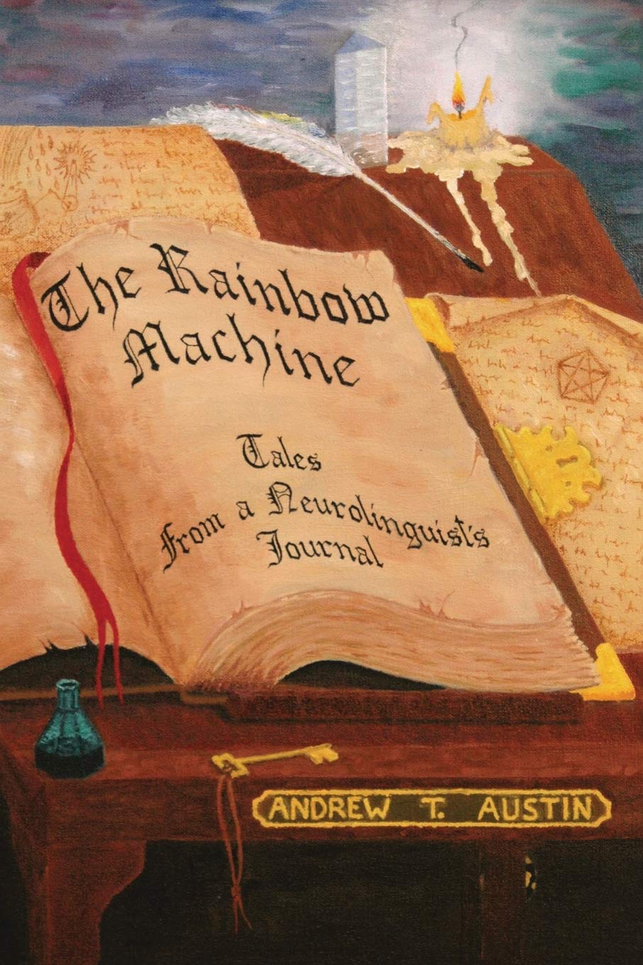 An illustrated book titled The Rainbow Machine: Tales from a Neurolinguist’s Journal by Andrew T. Austin lies open on a desk, surrounded by candles, bottles, and handwritten notes about trauma and innovative PTSD or EMDR techniques.