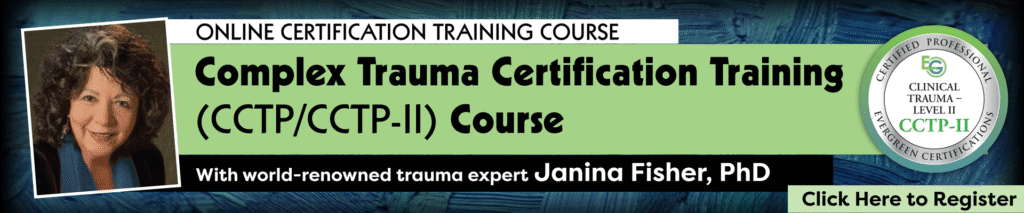 CCTP II) Course with trauma expert Janina Fisher, PhD. Includes a photo of Janina Fisher and a green button labelled...